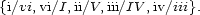 {i/vi,vi/I,ii/V,iii/IV ,iv/iii}. 