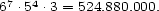 67 .54 .3 = 524.880.000. 