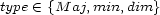 type (- {M aj,min,dim} 