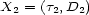 X2 = (t2,D2) 