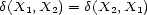d(X1,X2) = d(X2,X1) 