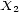X2 