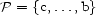 P = {c,...,b} 