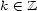 k (- Z 