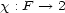 x : F --> 2 
