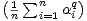 ( sum n q)
 1n i=1a i
