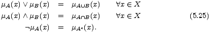 m (x) \/ m (x) = m (x) A x (- X A B A U B mA(x) /\ mB(x) = mA /~\ B(x) A x (- X (5.25) ¬ mA(x) = mAc(x). 