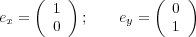  ( ) ( )
 e = 1 ; e = 0
 x 0 y 1
 