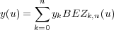  ∑n
 y(u ) = ykBEZk,n (u)
 k=0
 